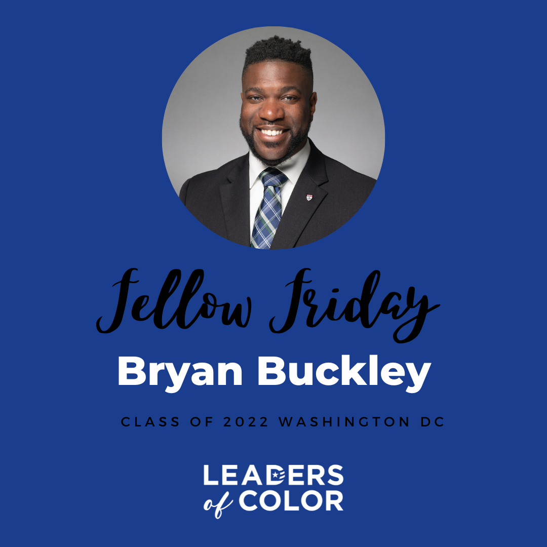 Fellow Friday Alumni Spotlight ft. Dr. Bryan Buckley, Leaders of Color Washington DC Blog